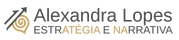 Alexandra Lopes | Estratégia e Narrativa
